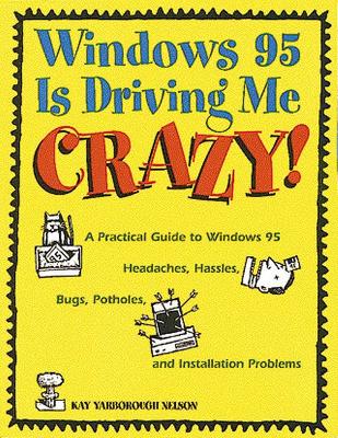 Book cover for WINDOWS95 DRIVING ME CRAZY