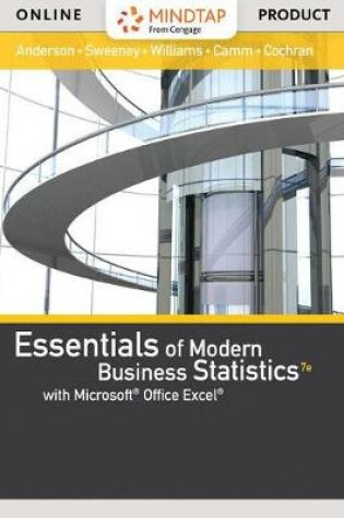 Cover of Mindtap Business Statistics, 1 Term (6 Months) Printed Access Card for Anderson/Sweeney/Williams' Essentials of Modern Business Statistics with Microsoft Office Excel, 7th