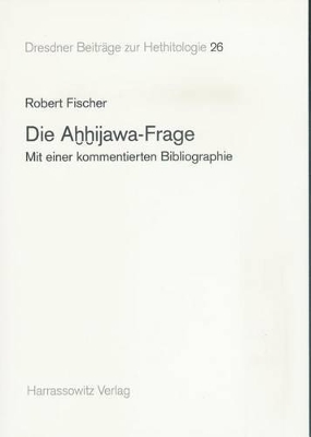 Cover of Die Ahhijawa-Frage