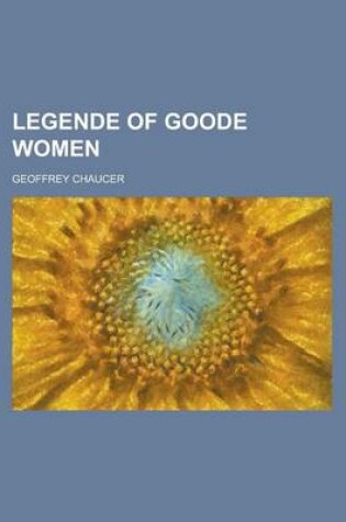 Cover of Legende of Goode Women