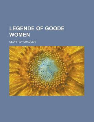 Book cover for Legende of Goode Women