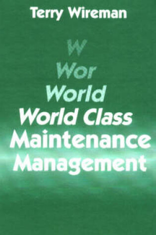 Cover of World Class Maintenance Management