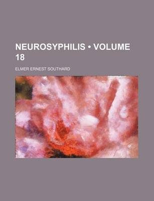 Book cover for Neurosyphilis (Volume 18)