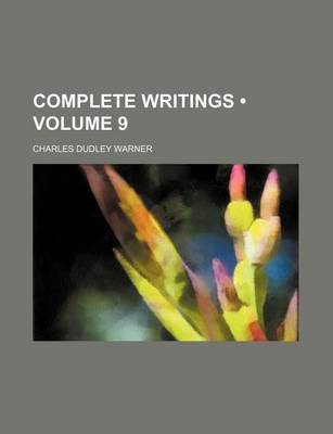 Book cover for Complete Writings (Volume 9)