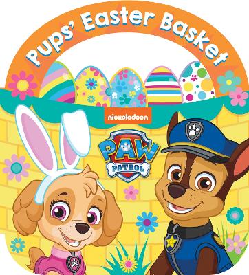 Book cover for PAW Patrol Pups’ Easter Basket: A Carry-Along Board Book