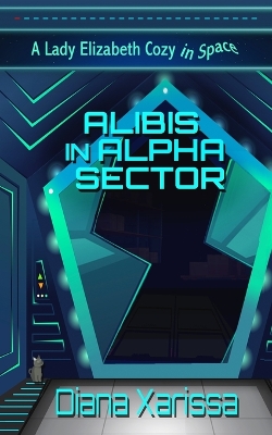 Book cover for Alibis in Alpha Sector