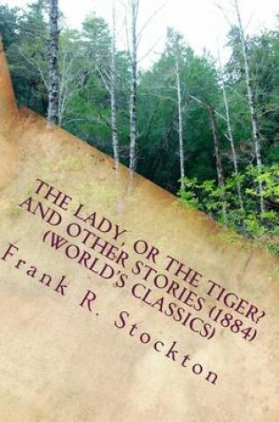 Cover of The lady, or the tiger? and other stories (1884) (World's Classics)