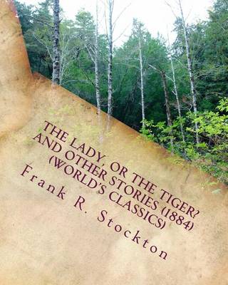 Book cover for The lady, or the tiger? and other stories (1884) (World's Classics)