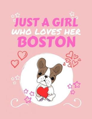 Book cover for Just A Girl Who Loves Her Boston