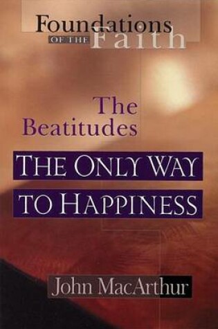 Cover of The Only Way to Happiness