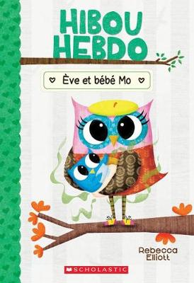 Cover of Hibou Hebdo: N� 10 - �ve Et B�b� Mo