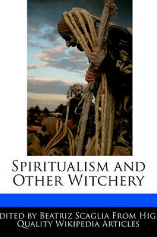 Cover of Spiritualism and Other Witchery