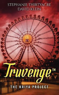 Book cover for Truvenge, The Kriya Project