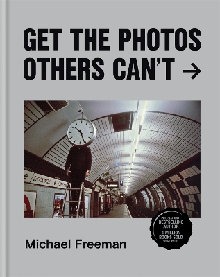 Book cover for Get the Photos Others Can't