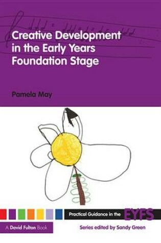 Cover of Creative Development in the Early Years Foundation Stage