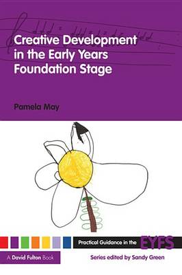 Book cover for Creative Development in the Early Years Foundation Stage