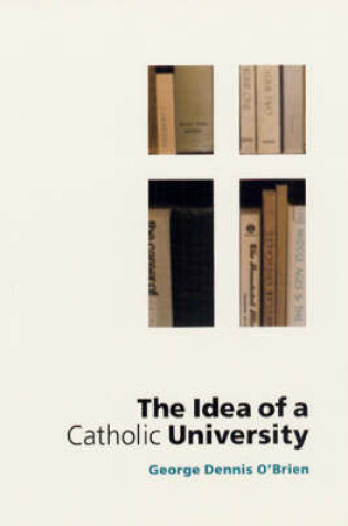 Cover of The Idea of a Catholic University