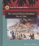 Cover of The General Slocum Steamboat Fire of 1904