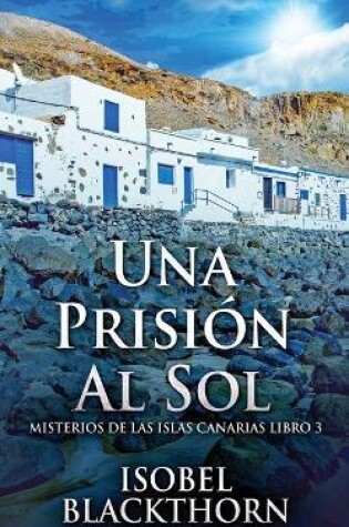 Cover of Una Prisión Al Sol