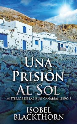 Book cover for Una Prisión Al Sol