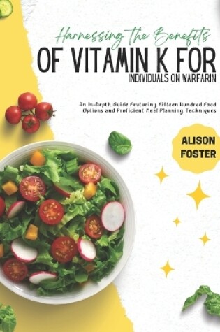 Cover of Harnessing the Benefits of Vitamin K for Individuals on Warfarin