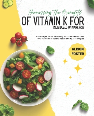 Book cover for Harnessing the Benefits of Vitamin K for Individuals on Warfarin