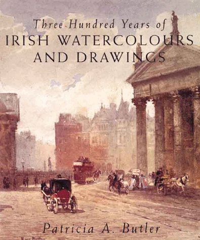 Book cover for Three Hundred Years of Irish Watercolours and Drawings