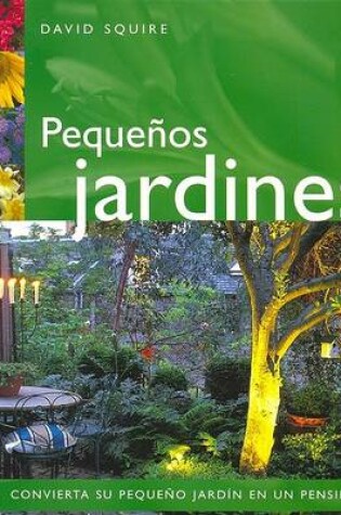 Cover of Pequeos Jardines