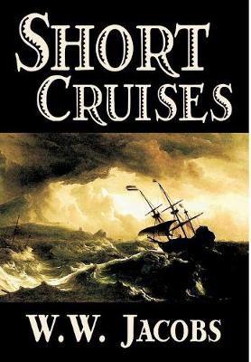 Book cover for Short Cruises by W. W. Jacobs, Fiction, Short Stories, Sea Stories