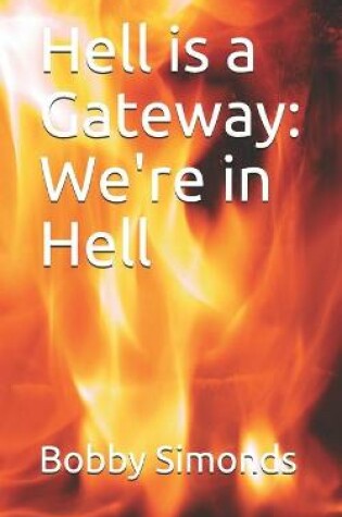 Cover of Hell is a Gateway