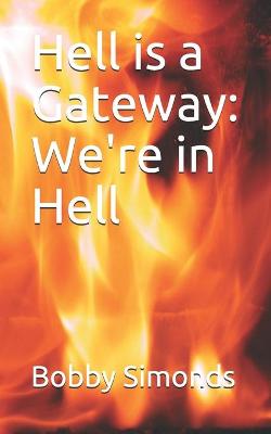 Cover of Hell is a Gateway