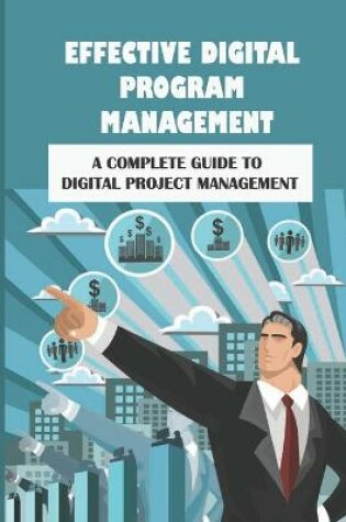 Cover of Effective Digital Program Management