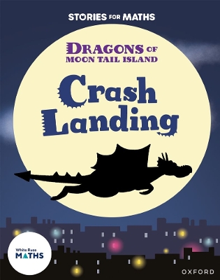 Book cover for Stories for Maths: Oxford Reading Level 7: Crash Landing