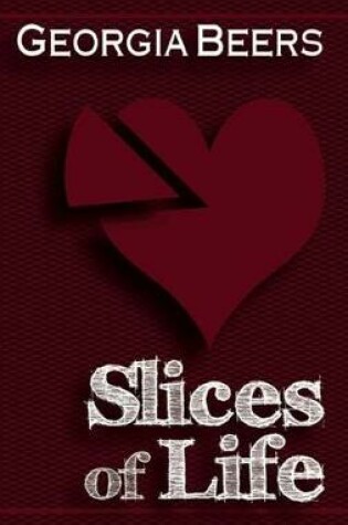 Cover of Slices of Life