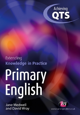 Book cover for Primary English: Extending Knowledge in Practice