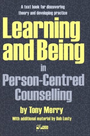 Cover of Learning and Being in Person-Centred Counselling