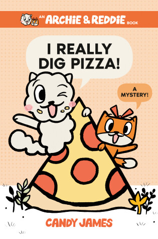 Cover of I Really Dig Pizza!