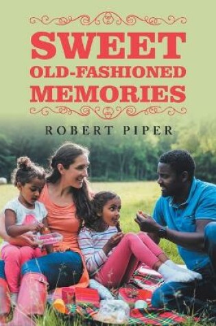 Cover of Sweet Old-Fashioned Memories