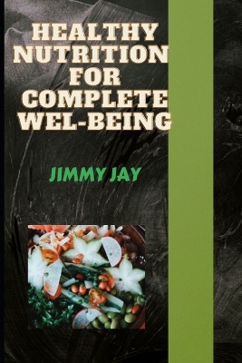 Cover of Healthy Nutrition For Complete Well-being