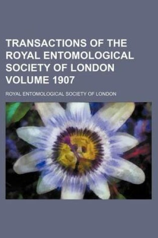 Cover of Transactions of the Royal Entomological Society of London Volume 1907