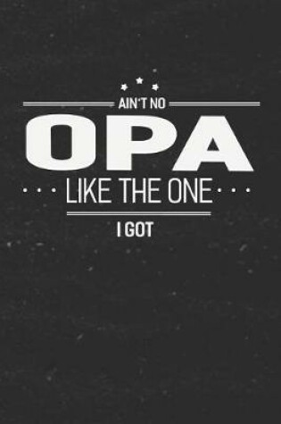 Cover of Ain't No Opa Like The One I Got