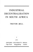 Book cover for Industrial Decentralization in South Africa