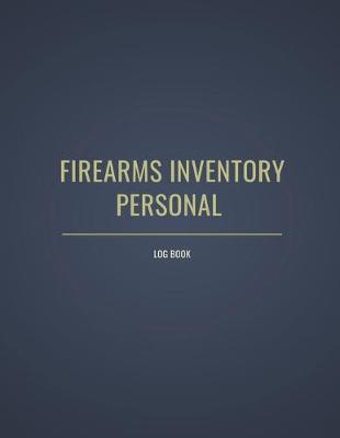 Book cover for Personal Firearms Record Log Book