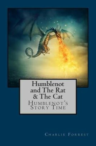 Cover of Humblenot and the Rat & the Cat