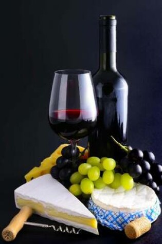 Cover of French Cheese with Wine and Grapes Journal