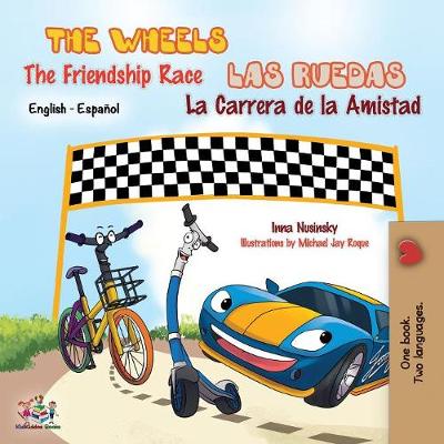 Book cover for The Wheels The Friendship Race - Las Ruedas La Carrera de la Amistad
