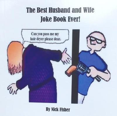 Book cover for The Best Husband And Wife Joke Book Ever!