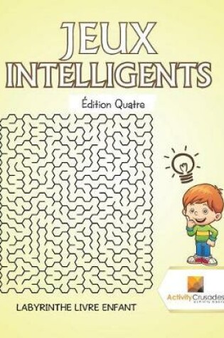 Cover of Jeux Intelligents Édition Quatre