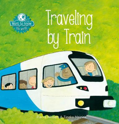 Cover of Want to Know. Traveling by Train