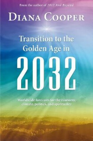 Cover of Transition to the Golden Age in 2032